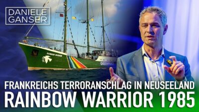 Mehr über den Artikel erfahren Dr. Daniele Ganser: Frankreichs Terroranschlag in Neuseeland auf die Rainbow Warrior (1985)