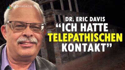 Mehr über den Artikel erfahren Dr. Eric Davis: „Ich hatte telepathischen Kontakt auf der Skinwalker Ranch“ (Teil 1) | EXOMAGAZIN