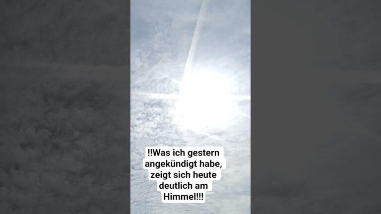 Mehr über den Artikel erfahren ‼️Was ich gestern angekündigt habe, zeigt sich heute deutlich am Himmel!‼️