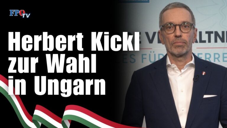 Mehr über den Artikel erfahren Herbert Kickl zur Ungarn-Wahl: EU-Zentralisten jubeln, patriotischer Schutzmechanismus aktivieren!