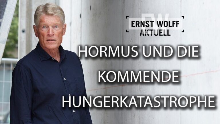 Mehr über den Artikel erfahren Hormus und die kommende Hungerkatastrophe | Ernst Wolff Aktuell