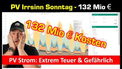 Mehr über den Artikel erfahren Irrsinn: 132 Mio € Kosten für sauteuren Solarstrom am Sonntag!