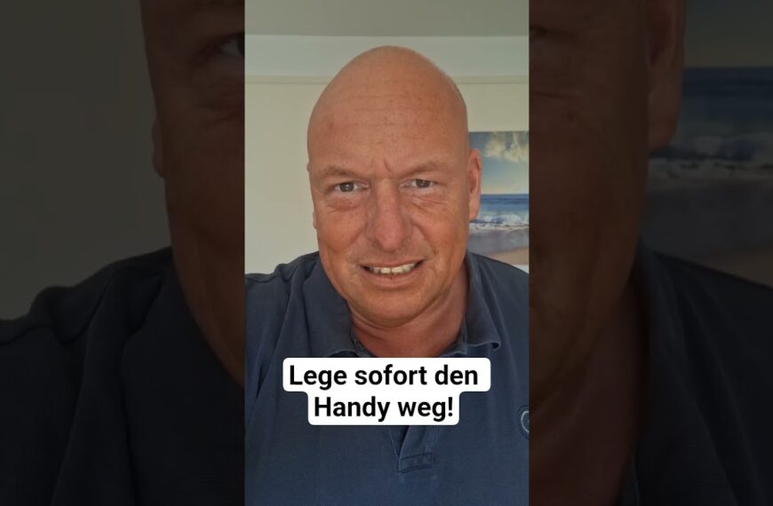 Lege sofort den Handy weg.!