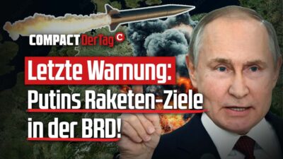 Mehr über den Artikel erfahren Letzte Warnung: Putins Raketen-Ziele in der BRD!💥