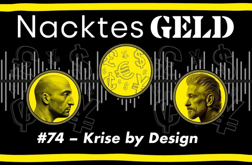 Nacktes Geld #74 – Krise by Design