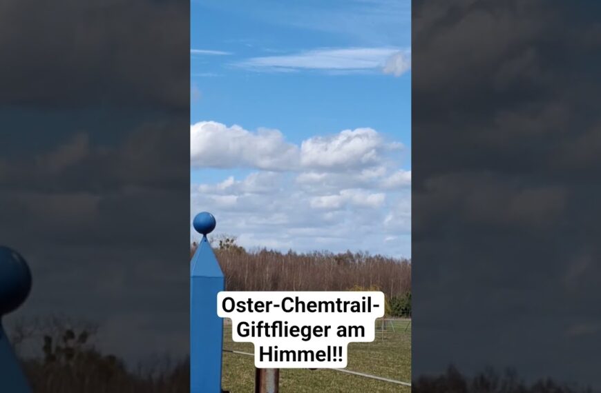 Oster-Chemtrail-Giftflieger am Himmel‼️