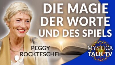 Mehr über den Artikel erfahren Peggy Rockteschel – Die Magie der Worte und des Spiels | MYSTICA.TV