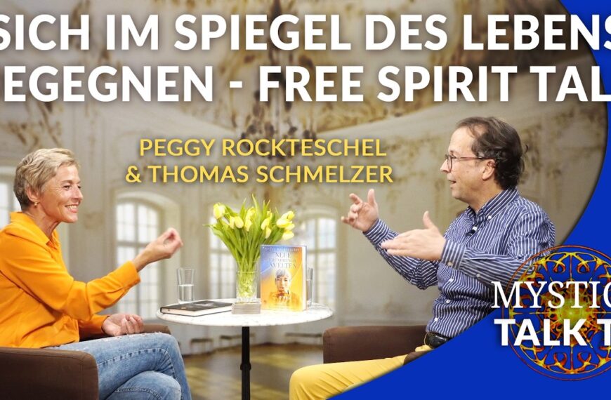 Peggy Rockteschel & Thomas Schmelzer – Free Spirit Talk: Sich im Spiegel des Lebens begegnen