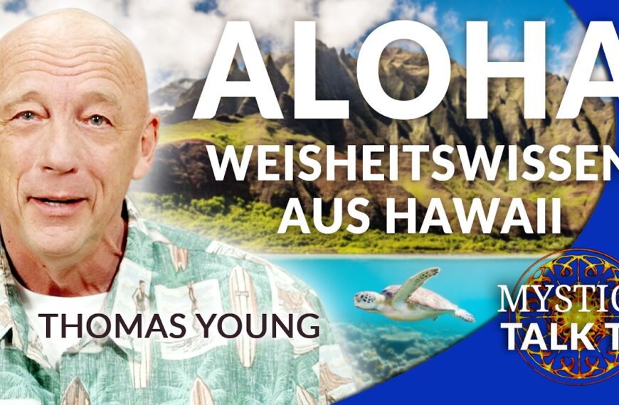 Thomas Young – Weisheitswissen aus Hawaii neu geoffenbart | MYSTICA.TV