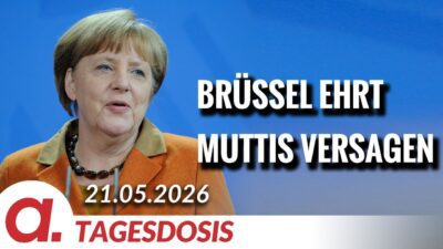 Mehr über den Artikel erfahren Brüssel ehrt Muttis Versagen | Von Janine Beicht | Apolut