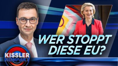 Mehr über den Artikel erfahren Die Freiheit als Gegner: Von der Leyens EU schadet Europa | KISSLER Kompakt