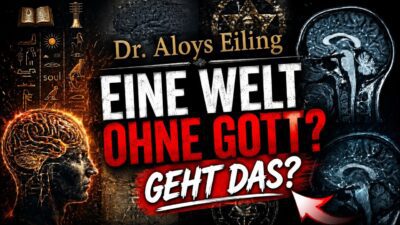 Mehr über den Artikel erfahren Eine Welt ohne Gott? Geht das? – Dr. Aloys Eiling