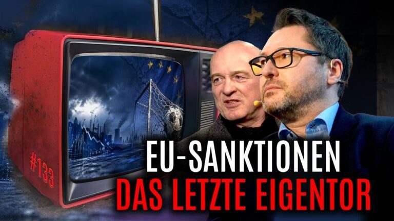 Mehr über den Artikel erfahren EU-SANKTIONOMANIE  – DAS LETZTE EIGENTOR