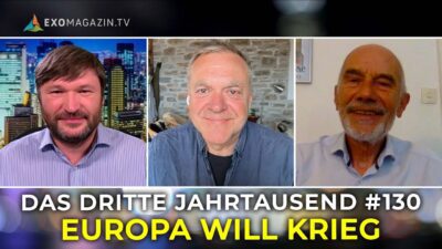 Mehr über den Artikel erfahren EUROPA WILL KRIEG | Das 3. Jahrtausend #130