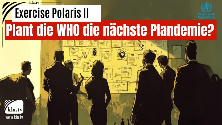 Mehr über den Artikel erfahren Exercise Polaris II: Plant die WHO die nächste Plandemie?