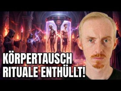 Mehr über den Artikel erfahren Körpertausch & Rituale: Die geheime Technologie der Blutlinien