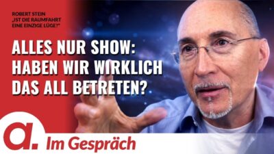 Mehr über den Artikel erfahren Im Gespräch: Robert Stein | Ist die Raumfahrt eine einzige Lüge? | Apolut