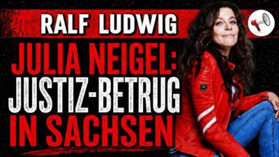 Mehr über den Artikel erfahren Justiz-Betrug in Sachsen! | Rechtsanwalt Ludwig enthüllt brisante Vorgänge bei Julia Neigels Klage