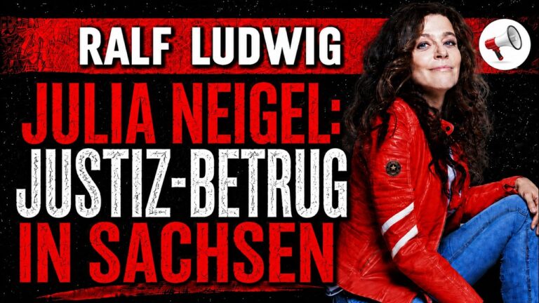 Mehr über den Artikel erfahren Justiz-Betrug in Sachsen! | Rechtsanwalt Ludwig enthüllt brisante Vorgänge bei Julia Neigels Klage