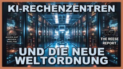 Mehr über den Artikel erfahren KI-Rechenzentren und Die Neue Weltordnung