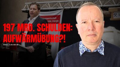 Mehr über den Artikel erfahren Krall & Bubeck: 197 Mrd. neue Schulden – Klingbeil nennt es Aufwärmübung?!
