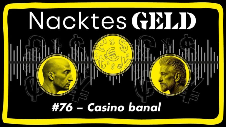 Mehr über den Artikel erfahren Nacktes Geld #76 – Casino banal