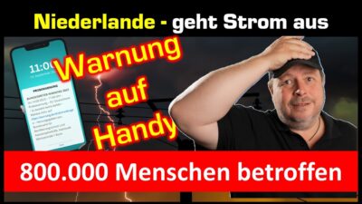 Mehr über den Artikel erfahren Niederlande geht der Strom aus! – Sparwarnung aufs Handy! – Energiewende