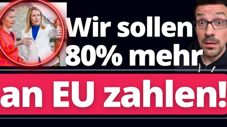 Mehr über den Artikel erfahren Schock-Nachricht der Woche! Deutschland soll 80% MEHR an EU zahlen!