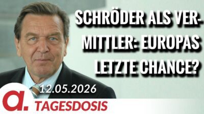 Mehr über den Artikel erfahren Schröder als Vermittler: Europas letzte Chance? | Von Claudia Töpper | Apolut