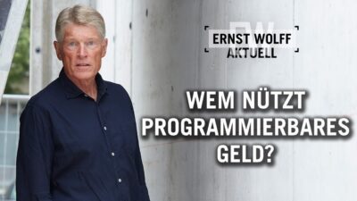 Mehr über den Artikel erfahren Wem nützt programmierbares Geld? | Ernst Wolff Aktuell