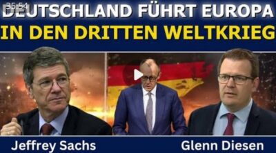 Mehr über den Artikel erfahren Jeffrey Sachs: Deutschland führt Europa in den Dritten Weltkrieg