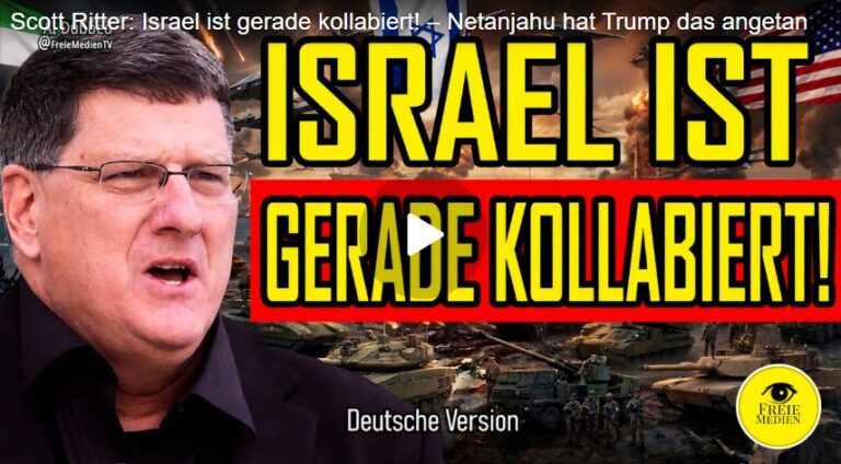 Mehr über den Artikel erfahren Scott Ritter: Israel ist gerade kollabiert! – Netanjahu hat Trump das angetan