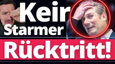 Mehr über den Artikel erfahren AUS und VORBEI für Keir STARMER! Rücktritt erfolgt MORGEN! Wann folgt Merz!?