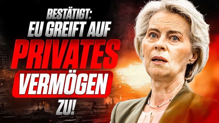 Mehr über den Artikel erfahren BESCHLOSSEN: EU greift auf DEIN VERMÖGEN zu! DAS ist der ZEITPLAN!