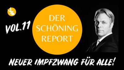 Mehr über den Artikel erfahren DER SCHÖNING REPORT 11: Neuer Impfzwang für alle!