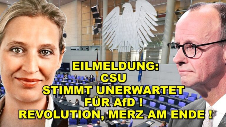 Mehr über den Artikel erfahren EIL: CSU STIMMT FÜR AfD! Merz AM ENDE!
