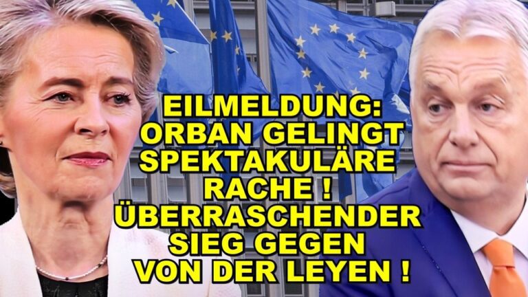 Mehr über den Artikel erfahren EIL: ORBANS RACHE! DIESER Sieg SCHOCKT EU!