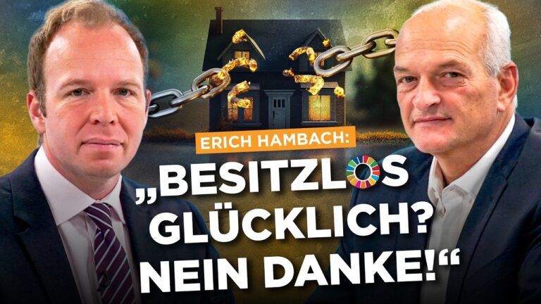 Mehr über den Artikel erfahren Erich Hambach: „Besitzlos glücklich? Nein danke!“