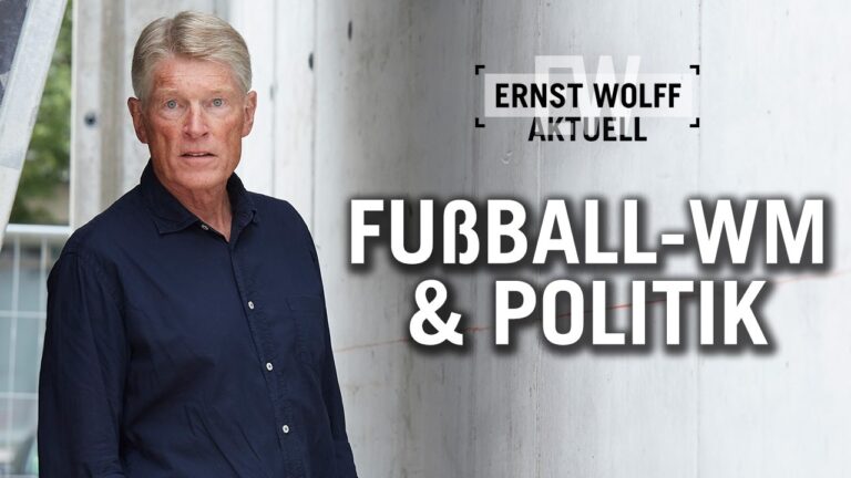 Mehr über den Artikel erfahren Fußball-WM & Politik: Das Gesetz zur Stärkung der Reserve | Ernst Wolff Aktuell