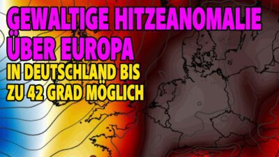 Mehr über den Artikel erfahren Gewaltige Hitzeanomalie über Europa – Bis zu 42 Grad in Deutschland möglich