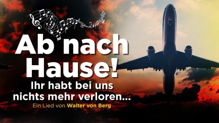 Mehr über den Artikel erfahren Lied:🎹„Ab nach Hause!“✈️Das Abschiebelied von Walter von Berg