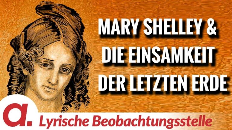 Mehr über den Artikel erfahren Mary Shelleys Dystopie vom letzten Erdbewohner | Von Paul Clemente | Apolut