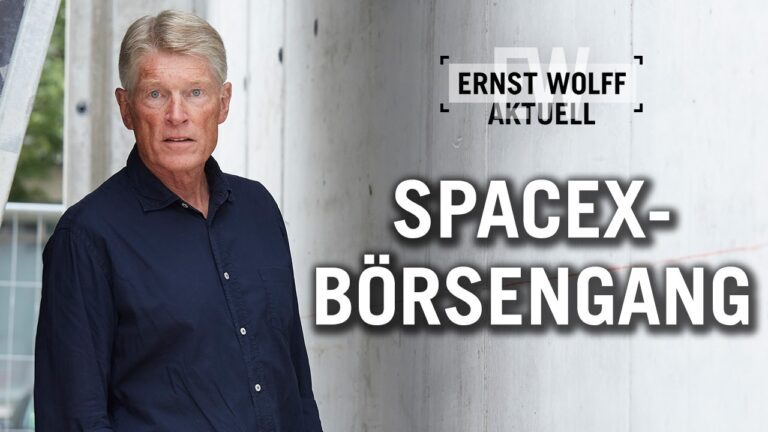 Mehr über den Artikel erfahren SpaceX-Börsengang: die Mega-Manipulation |  | Ernst Wolff Aktuell