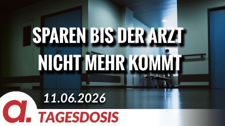 Mehr über den Artikel erfahren Sparen bis der Arzt nicht mehr kommt | Von Janine Beicht | Apolut