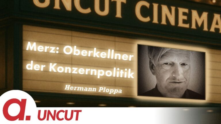 Mehr über den Artikel erfahren Uncut #74: Heute mit Hermann Ploppa | Merz: Oberkellner der Konzernpolitik | Apolut
