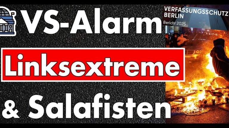 Mehr über den Artikel erfahren Verfassungsschutz schlägt Alarm: Linksextreme Nr. 1 & Salafisten-Welle in Berlin!