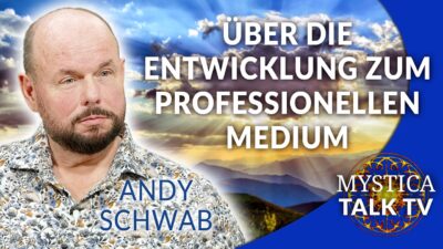 Mehr über den Artikel erfahren Andy Schwab – Wie auch du die Medialität lernen kannst | MYSTICA.TV
