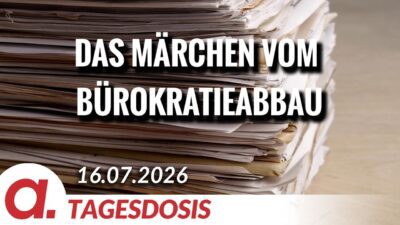 Mehr über den Artikel erfahren Das Märchen vom Bürokratieabbau: Viel Show und wenig Entlastung | Von Janine Beicht | Apolut