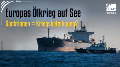 Mehr über den Artikel erfahren Europas Ölkrieg auf See: Sind Sanktionen Kriegsbeteiligung?