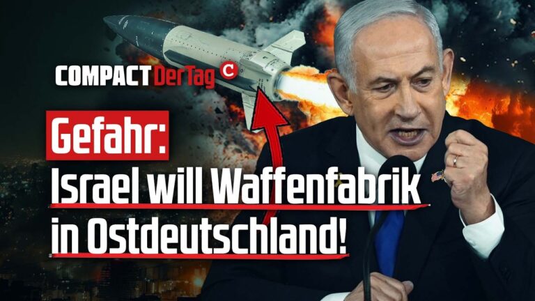 Mehr über den Artikel erfahren Gefahr: Israel will Waffenfabrik in Ostdeutschland!💥